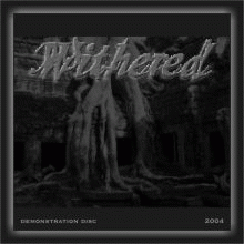 Withered (USA) : 2004 Demonstration